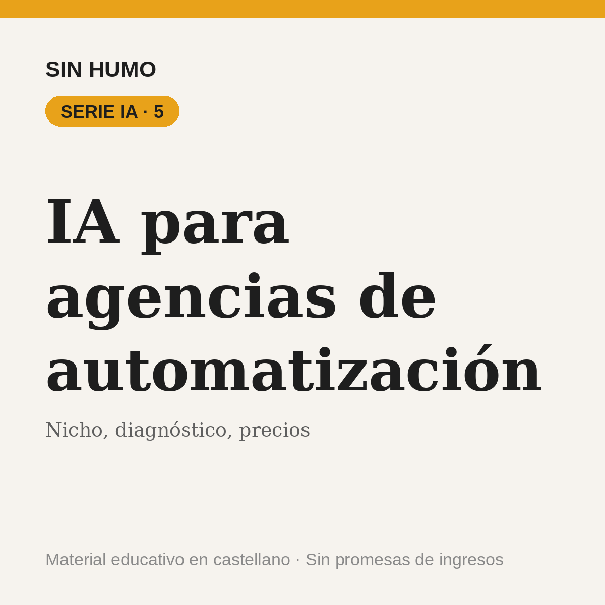 IA para agencias de automatización · Serie IA 5